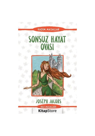 Sonsuz Hayat Ovası - Kelt Masalları / Joseph Jacobs
