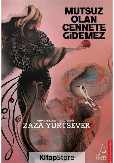 Kitapstore Mutsuz Olan Cennete Gidemez / Zaza Yurtsever
