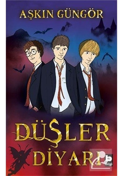 Düşler Diyarı - Aşkın Güngör - Bilgi Yayınevi