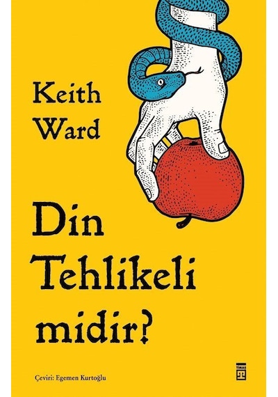 Din Tehlikeli Midir / Keith Ward