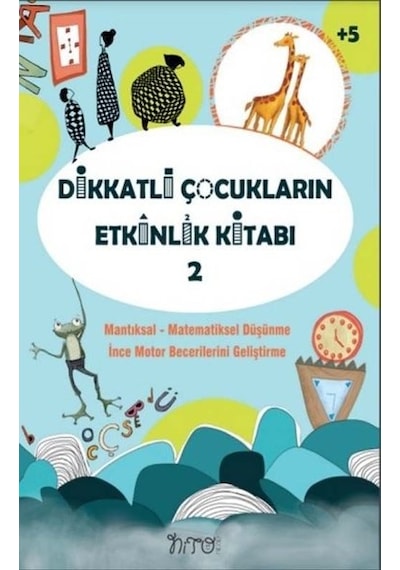 Dikkatli Çocukların Etkinlik Kitabı-2- Nito Kitap