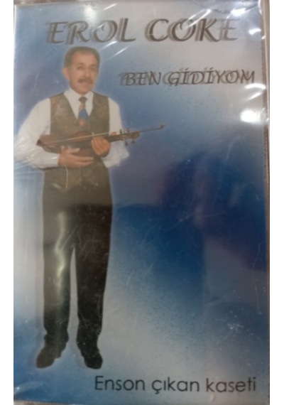 Erol Coke - Ben Gidiyom En Son Çıkan Kaseti