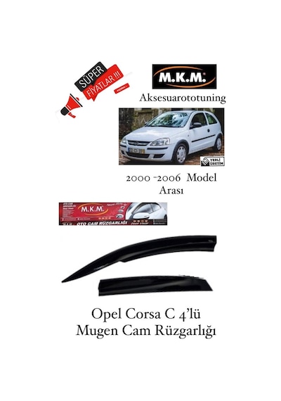 Opel Corsa C 2000-2006 Model 4'Lü Mugen Cam Rüzgarlığı