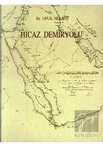 Hicaz Demiryolu -  Eren Yayıncılık