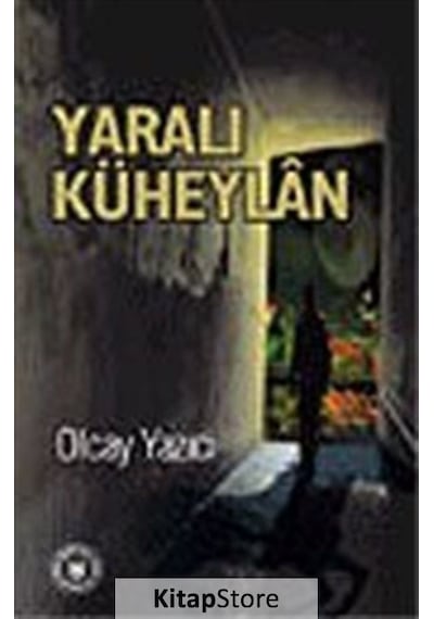 Yaralı Küheylan - Olcay Yazıcı - Türk Edebiyatı Vakfı Yayınları