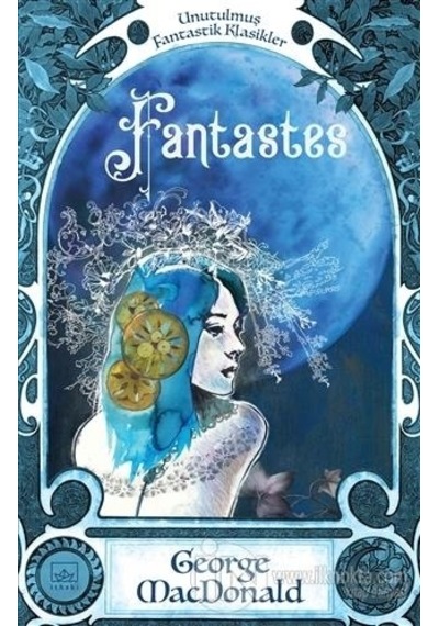 Fantastes - George MacDonald - İthaki Yayınları