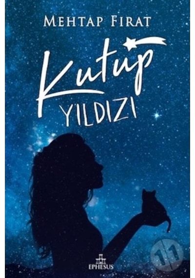 Kutup Yıldızı 1 Ciltli / Mehtap Fırat / Ephesus Yayınları