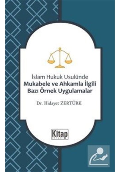 İslam Hukuku Usulünde Mukabele Ve Ahkamla İlgili Bazı Örnek Uy...