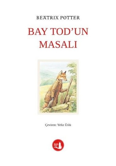 Bay Tod'un Masalı - Beatrix Potter - Büyülü Fener