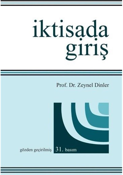 İktisada Giriş / Prof. Dr. Zeynel Dinler
