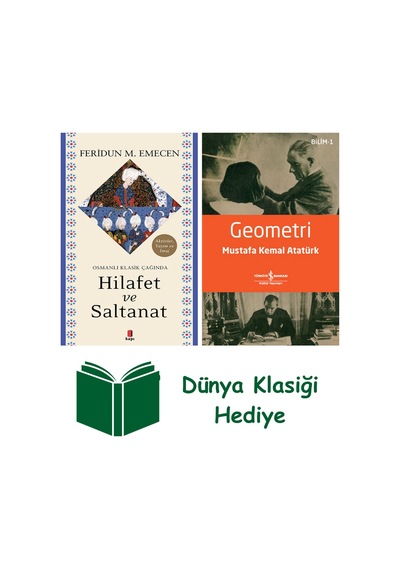 Osmanlı Klasik Çağında Hilafet Ve Saltanat + Geometri + Dünya Klasiği Hediye