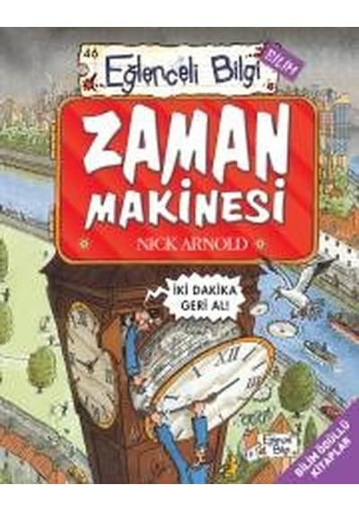 Zaman Makinesi-Eğlenceli Bilgi - Nick Arnold - Eğlenceli Bilgi
