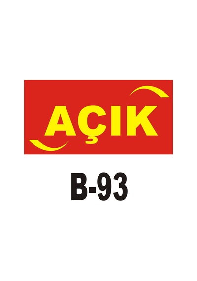 Iş Güvenliği Levhası - Uyarıcı Levha - Ikaz Levhası Açık Yazılı (262125174)