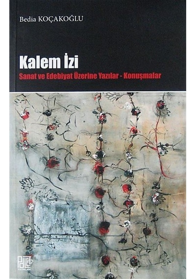 Kalem İzi - Bedia Koçakoğlu - Palet Yayınları