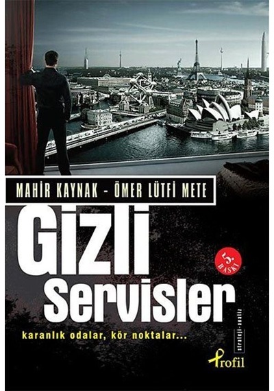 Gizli Servisler - Karanlık OdalarKör Noktalar - Mahir Kaynak - Profil Kitap