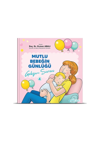 Mutlu Bebeğin Günlüğü 4 - Gelişim Süreci - Osman Abalı - Adeda