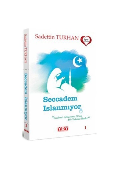 Seccadem Islanmıyor - Sadettin Turhan - YDY Yayın Dünyamız