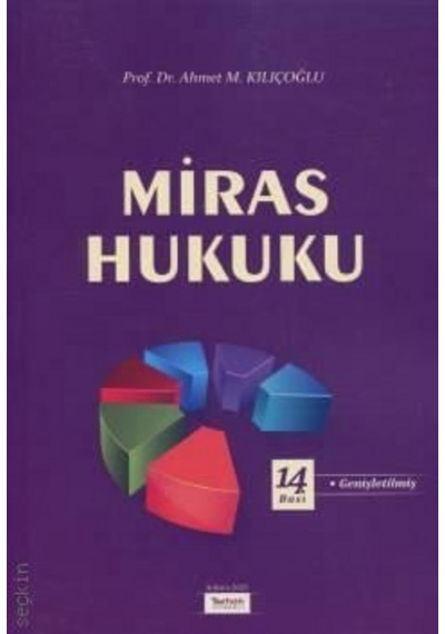 Miras Hukuku Prof. Dr. Ahmet M. Kılıçoğlu