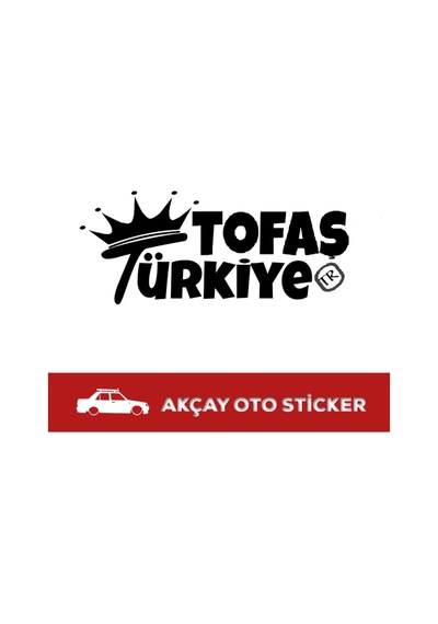 Tofaş Türkiye Sticker Tofaş Sticker Şahin Sticker Oto Sticker