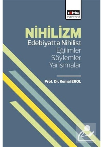 Nihilizm & Edebiyatta Nihilist Eğilimler / Söylemler / Yansıma...