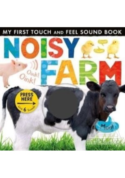 Noisy Farm Touch And Feel Sound Book