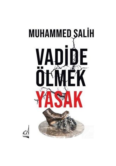 Vadide Ölmek Yasak / Muhammed Salih