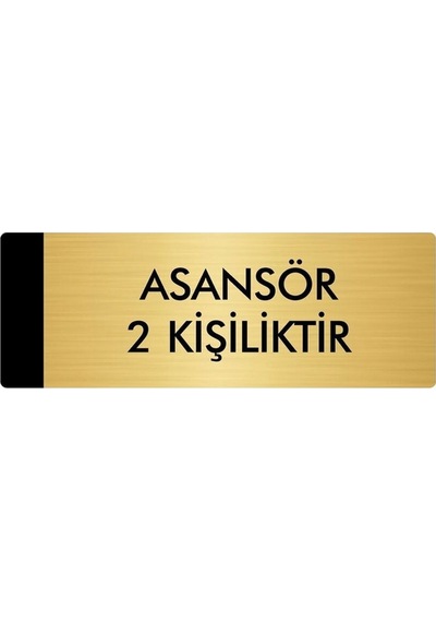 Metal Yönlendirme Levhası, Departman Kapı Isimliği Asansör 2 Kişiliktir 7x20 Cm Altın Renk