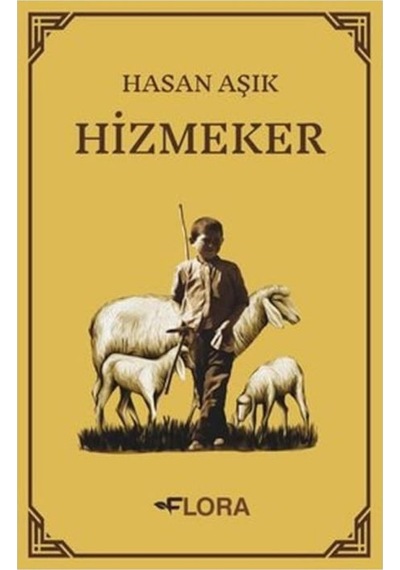 Hizmeker - Hasan Aşık - Flora