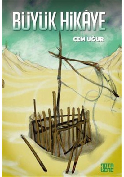 Büyük Hikaye - Cem Uğur - Nota Bene Yayınları