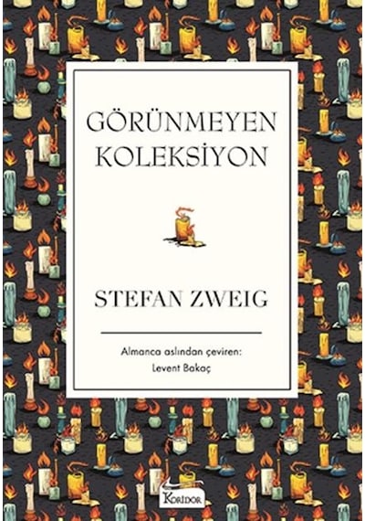 Görünmeyen Koleksiyon-Bez Ciltli - Stefan Zweig - Koridor Yayıncılık