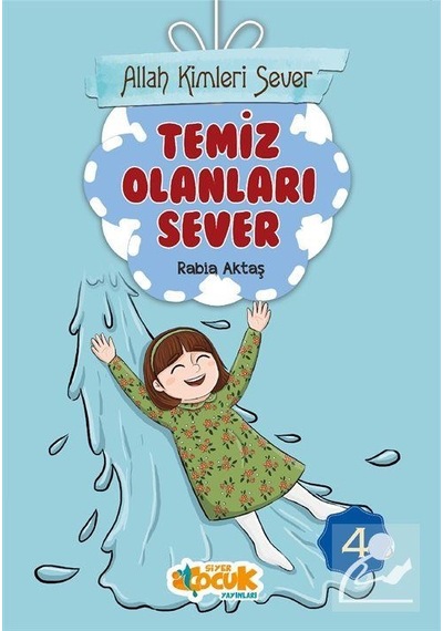 Allah Kimleri Sever 4 / Temiz Olanları Sever / Rabia Aktaş
