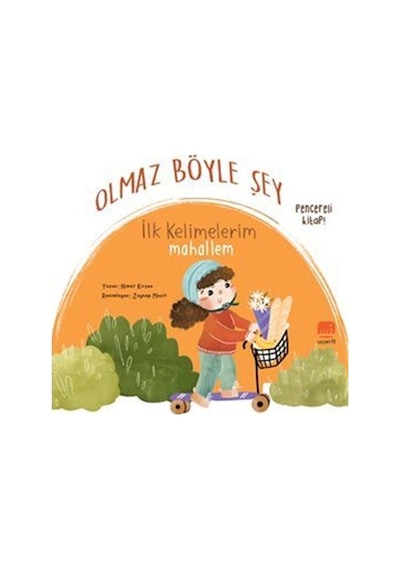 Olmaz Böyle Şey / İlk Kelimelerim Mahallem / Nimet Kirşan
