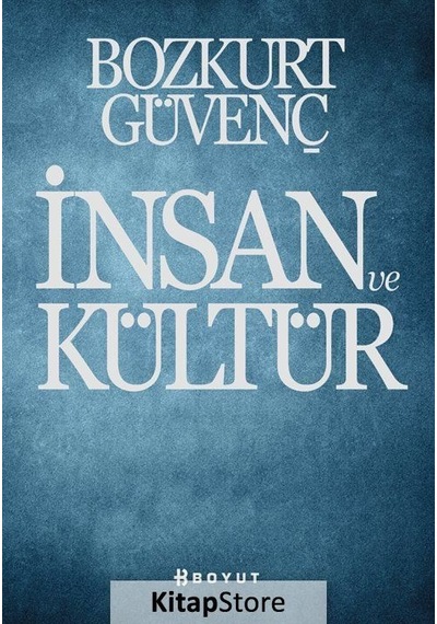 İnsan Ve Kültür / Bozkurt Güvenç