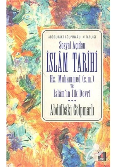 Sosyal Açıdan İslam Tarihi Hz. Muhammed s.m. ve İslam'ın İlk .