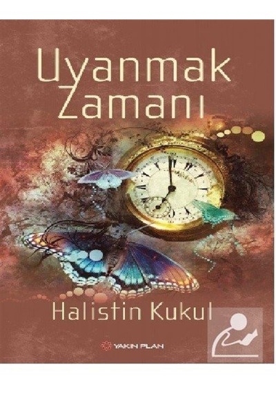 Uyanmak Zamanı - Halistin Kukul - Yakın Plan Yayınları