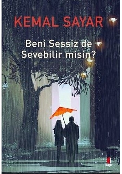 Beni Sensiz de Sevebilir misin? - Kemal Sayar - Kapı Yayınları