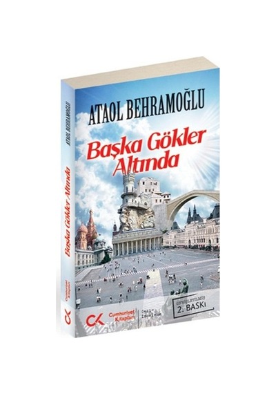 Başka Gökler Altında - Ataol Behramoğlu - Cumhuriyet Kitapları