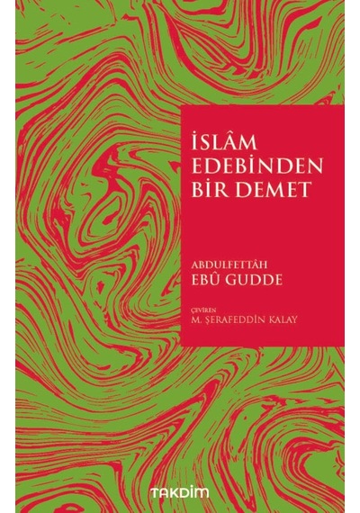 İslam Edebinden Bir Demet