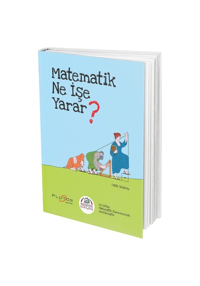 Matematik Karavanı Matematik Ne İşe Yarar? Plüton Yayınları