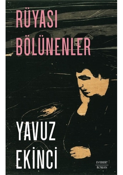 Rüyası Bölünenler - Everest Yayınları - Yavuz Ekinci