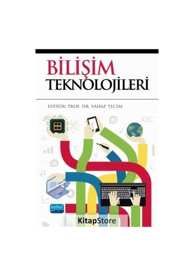 Bilişim Teknolojileri- Nobel Akademik Yayıncılık