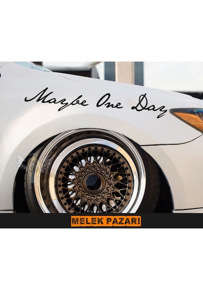 2 Adet - Belki Bir Gün, Maybe One Day Yazı Araba Sticker
