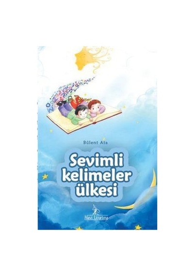 Sevimli Kelimeler Ülkesi - Bülent Ata - Mavi Uçurtma