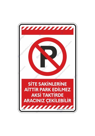Site Sakinlerine Aittir Park Edilmez Aracınız Çekilebilir