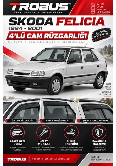 Skoda Felicia Makyajlı Kasa Yeni Yüz 1999 Cam Rüzgarlığı 4'lü