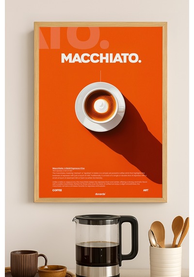Macchiato Kahve Doğal Ahşap Çerçeveli Poster, Dekoratif Duvar Tablosu