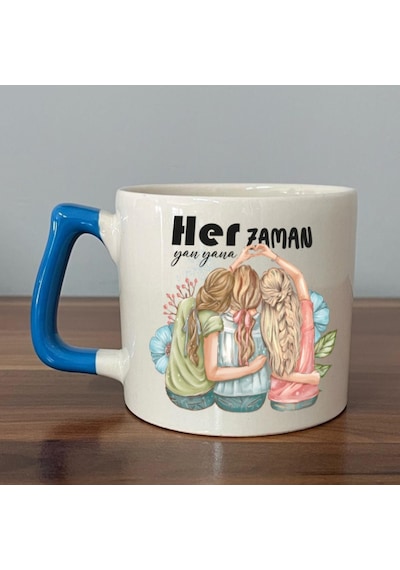 Her Zaman Yanyana Baskılı Mavi Kulplu D Kupa