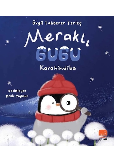 Meraklı Gugu: Karahindiba - Övgü Tahberer Terleç - Uçan Fil