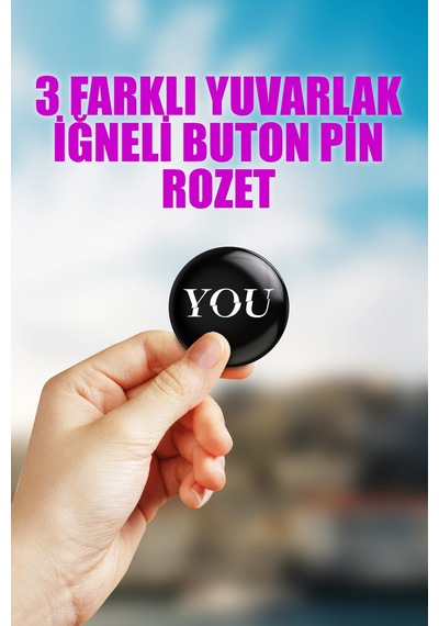 You Dizi Çanta Süsü İğneli Buton Rozet Seti 3 Adet Üçlü
