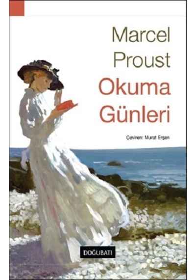 Okuma Günleri - Marcel Proust - Doğu Batı Yayınları